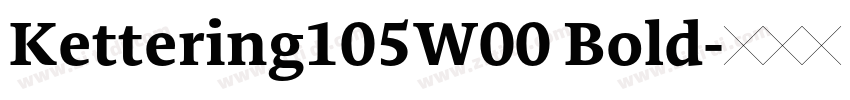 Kettering105W00 Bold字体转换
